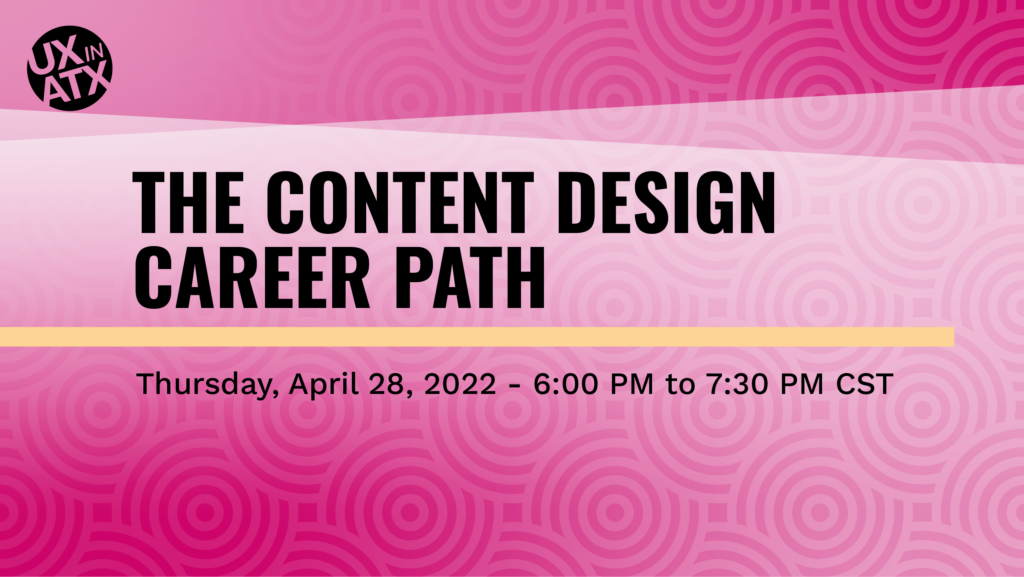 The Content Design Career Path Ux In Atx