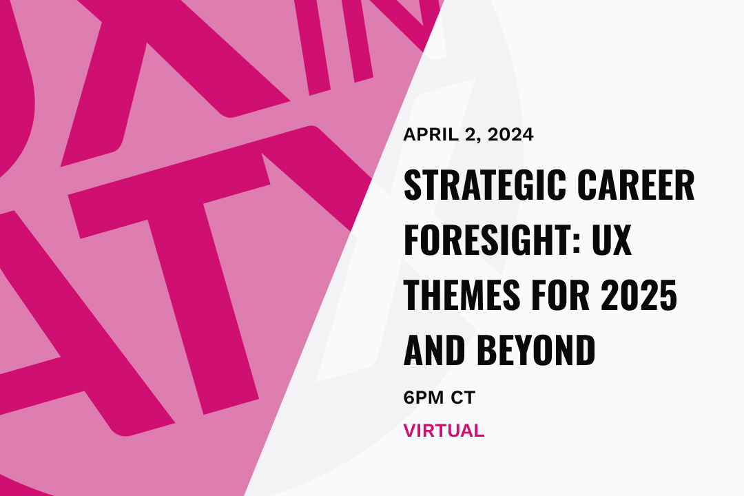 text says April 2 2024 Strategic career foresight: UX themes for 2025 and beyond