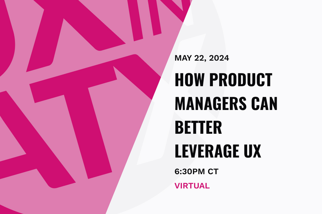 text says May 22 2024 How product managers can better leverage UX