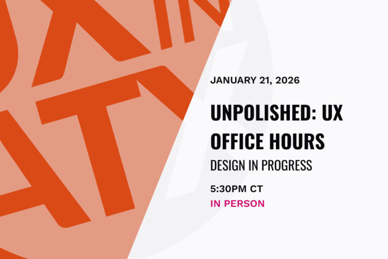 Unpolished: UX Office Hours – Design in Progress